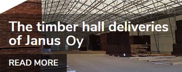 The timber hall deliveries of Janus Oy